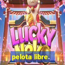 pelota libre.